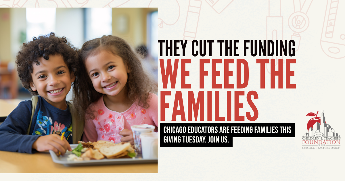 Giving Tuesday 2025 - Chicago Teachers Union Foundation